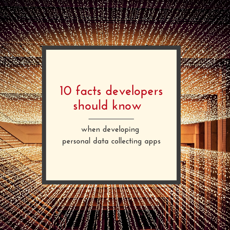 10 Facts to Develop Personal Data Collecting Apps